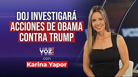 DOJ investigará roll de Obama en farsa narrativa de la colusión rusa