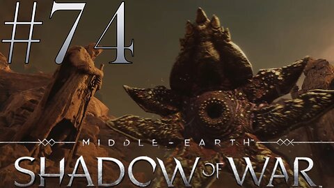 A Giant Sand Worm! | Middle-Earth: Shadow of War #74