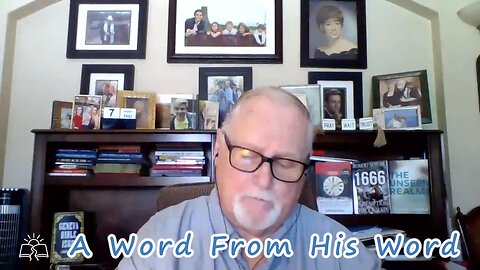 A Word From His Word 8/7/2025