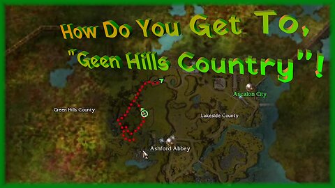 How Do You Get To, “Green Hills Country”!/ Guild Wars R1 E7