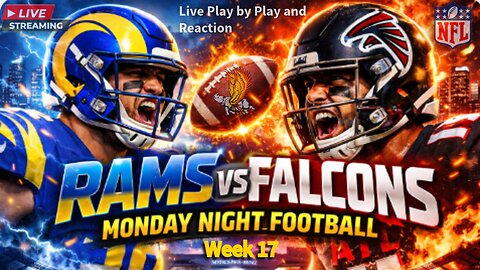 Los Angeles Rams vs Atlanta Falcons: NFL MNF LIVE Play by Play and Watch Party