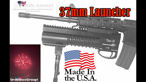 37mm Launcher from Ordnance Group