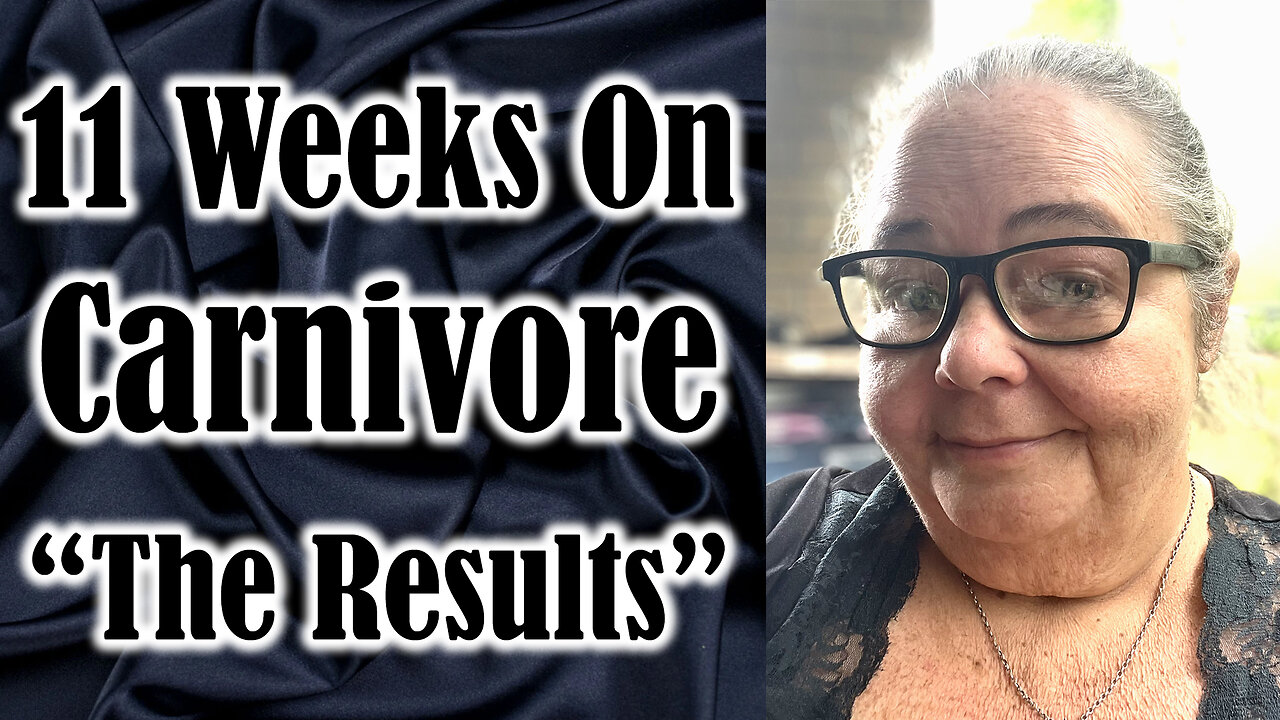 11 Weeks On Carnivore - The Results