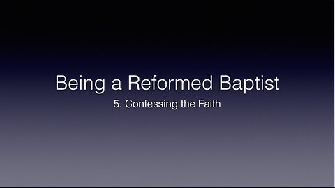 5. Confessing the Faith