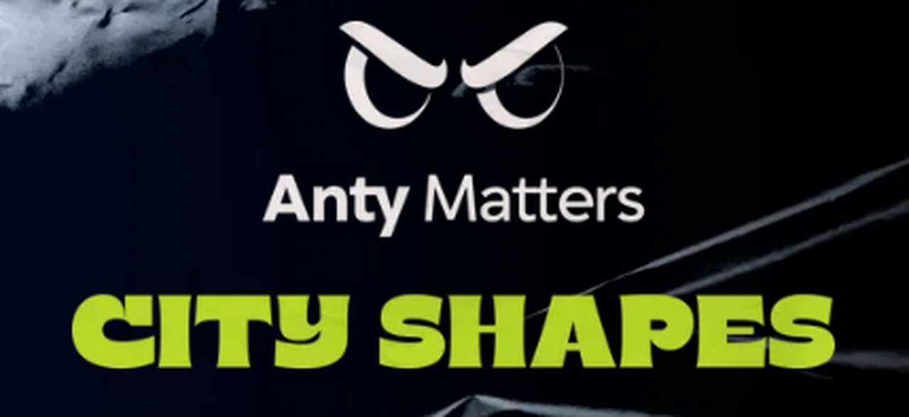 Anty Matters City Shapes