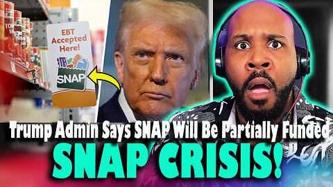 BREAKING: Trump Admin Says SNAP Will Only Be Partially Funded This Month!