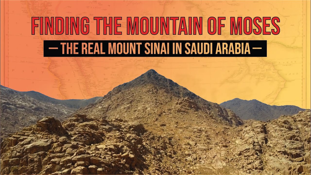 Finding the Mountain of Moses: The Real Mount Sinai in Saudi Arabia