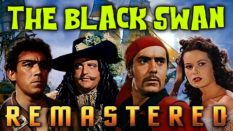 The Black Swan - Academy Award Winning Swashbuckler Adventure