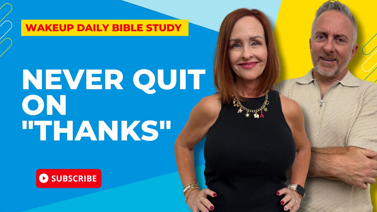 Never Quit on "Thanks"