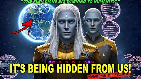 Pleiadian Shocking Warning- Warning for all 40-65+ year old, Don't Miss. Important Messages for You6