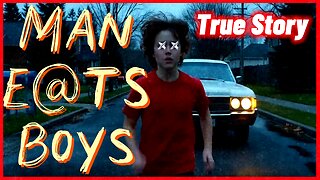 Man eats boy...A true story...A full horror scary crime documentary...