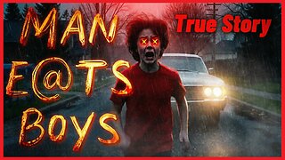 Man eats boy...A true story...A full horror scary crime documentary...