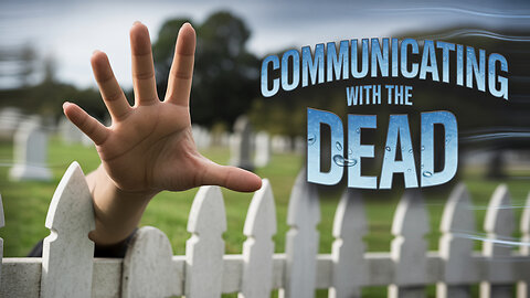 When the Dead Speak