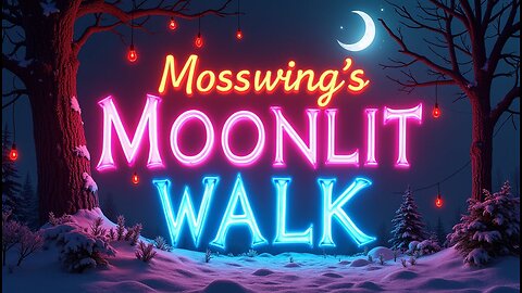 Mosswing's Moonlit Walk