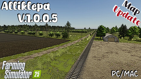 Map Update | Alliklepa | V.1.0.0.5 | Farming Simulator 25