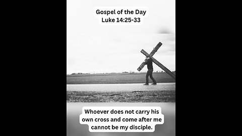 GOSPEL OF THE DAY (11/05/2025) Luke 14:25-33