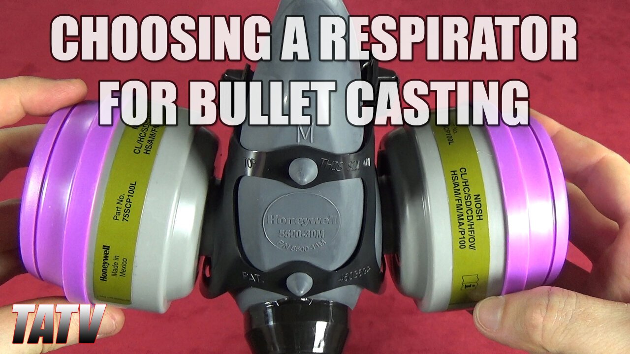 Choosing a Respirator for Bullet Casting