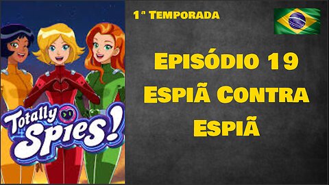 Episódio 19 - Espiã Contra Espiã