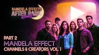 #MandelaEffects AFTER DARK REACTS | VOL. 1 PART 2 | The Mandela Effect Community Creators!