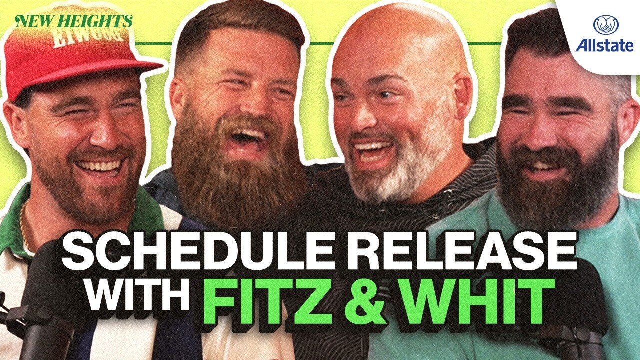 New Schedules, New Popes and Fitz & Whit on Getting Ejected, Kelce House Parties and More |EP 139