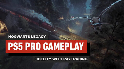Hogwarts Legacy PS5 Pro Gameplay - Fidelity with Ray Tracing