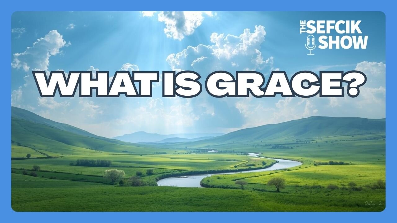 What Is Grace?