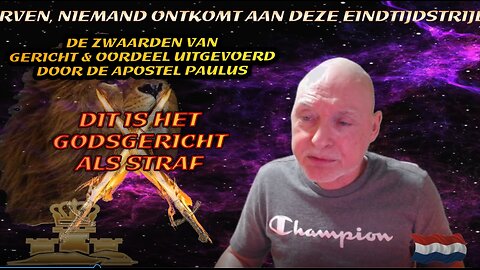 Deel 1 - Video 007 - Serie 1- 4 Zwaard van Gericht & oordeel in aktie - nee nog niet mijn tijd