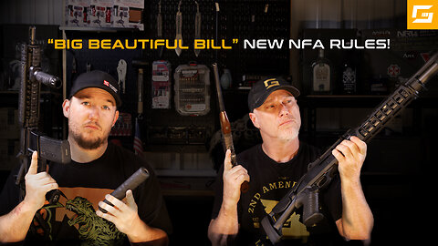 #BigBeautifulBill New #NFA Rules!