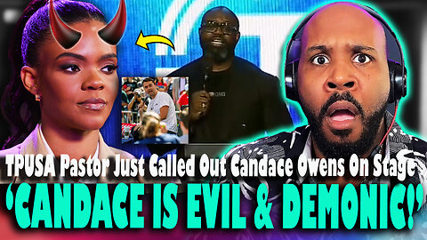 'SHE'S EVIL & DEMONIC!' TPUSA Faith Pastor Calls Candace Owens Evil LIVE ON STAGE!
