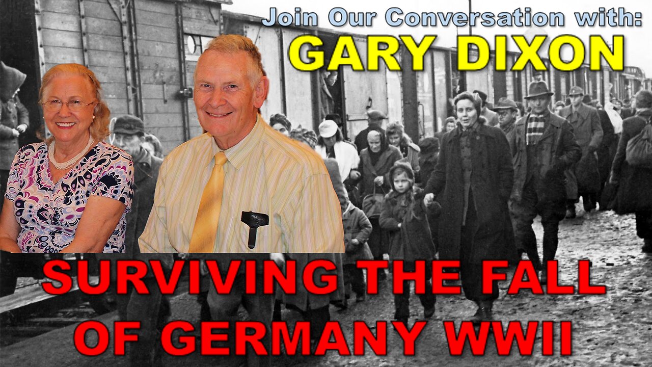 Ep 9 My Harrowing Escape from the Russians during the Collapse of Germany at the End of WWII