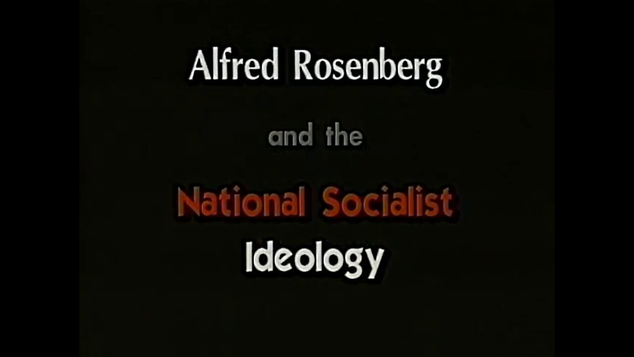 AJ-4 - Alfred Rosenberg And The National Socialist Ideology