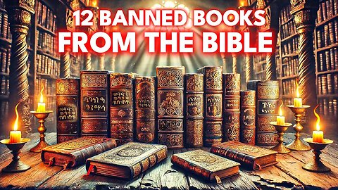 Biblical Secrets EXPOSED 12 Forbidden Books You Never Knew