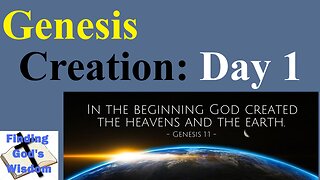 Genesis - Creation: Day 1