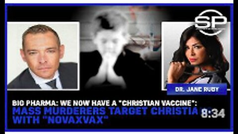 "Big Pharma Introduces 'Christian Vaccine'; Christians Targeted with 'NovaVax'"