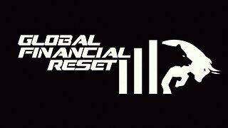 The Global Financial Reset is Under Way! - It's HAPPENING NOW!