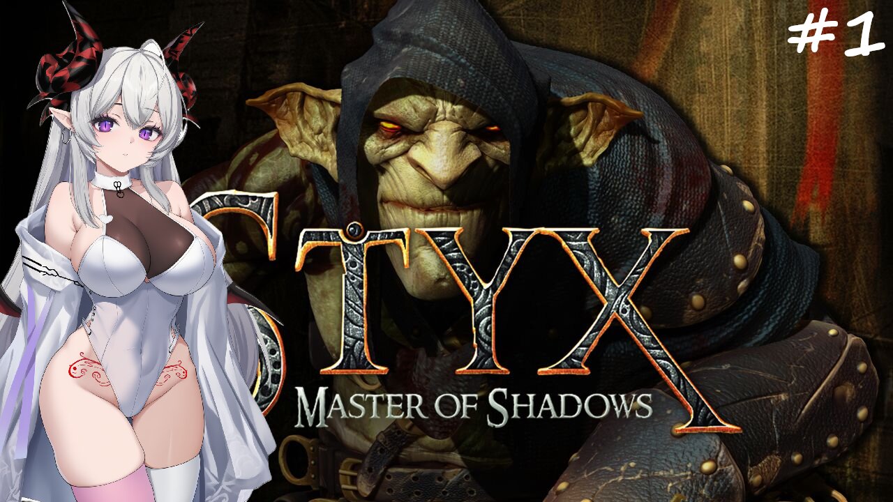 【 STYX: MASTER OF SHADOWS 】 Goblin Dishonored 💜🌟 Part 1 【11/05/25】