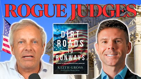 Rogue Judges with Keith Gross