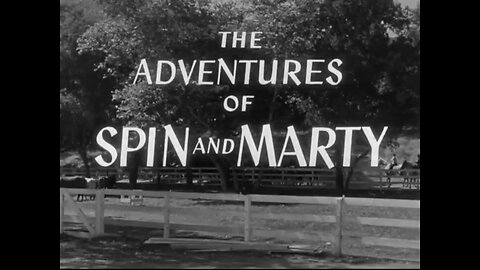 Serial: The Adventures of Spin & Marty, 1955