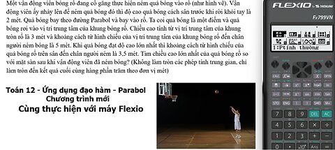 Toán 12: Thủ thuật Flexio: Một vận động viên bóng rổ đang cố gắng thực hiện ném quả bóng vào rổ