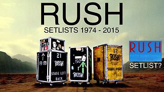RUSH Setlists:1974-2015 & the Fifty Something Tour #rush