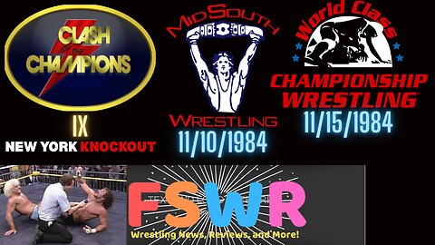 WCW Clash of Champions IX: New York Knockout, Mid-South Wrestling 11/10/84, & WCCW 11/15/86 Recap