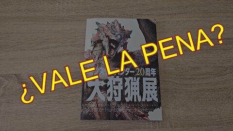 Libro gran exhibición monster hunter 20 aniversario comentado por Mati