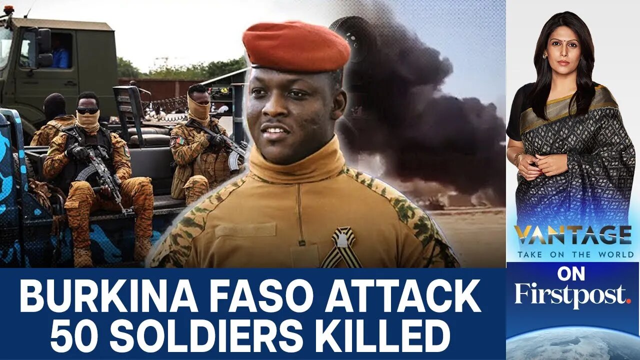 Deadly Attack Highlights Growing Instability in Burkina Faso & the Sahel |Vantage with Palki Sharma