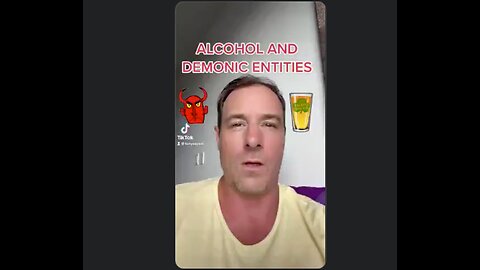 Alcohol Opens You Up To Demonic Possession (Why I no longer drink)