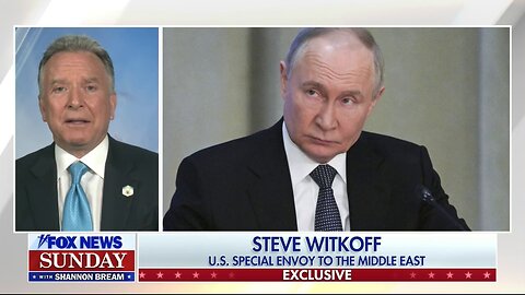 Trump special envoy, Putin's continental aspirations: 'I just don't see that he wants all of Europe'