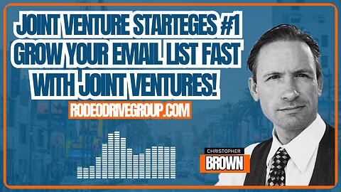 JV Examples & Strategies #1 - Build A Large Email List with Joint Ventures