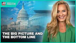 The Big Picture and The Bottom Line