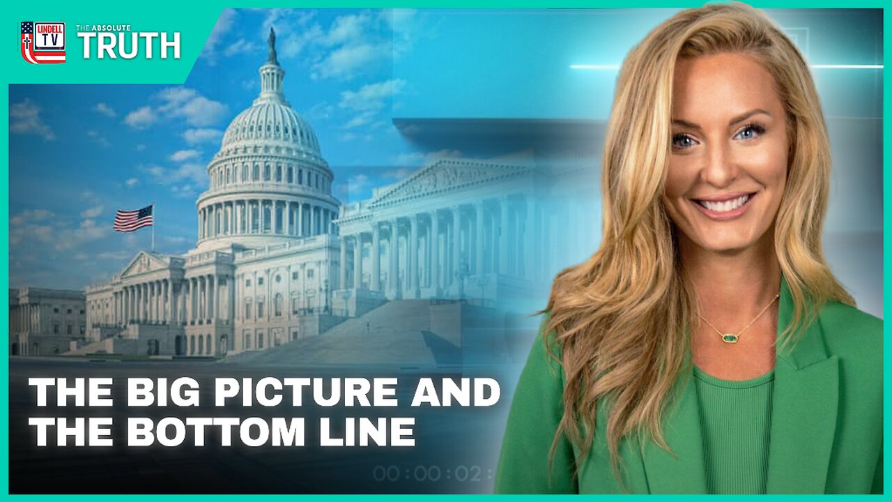 The Big Picture and The Bottom Line