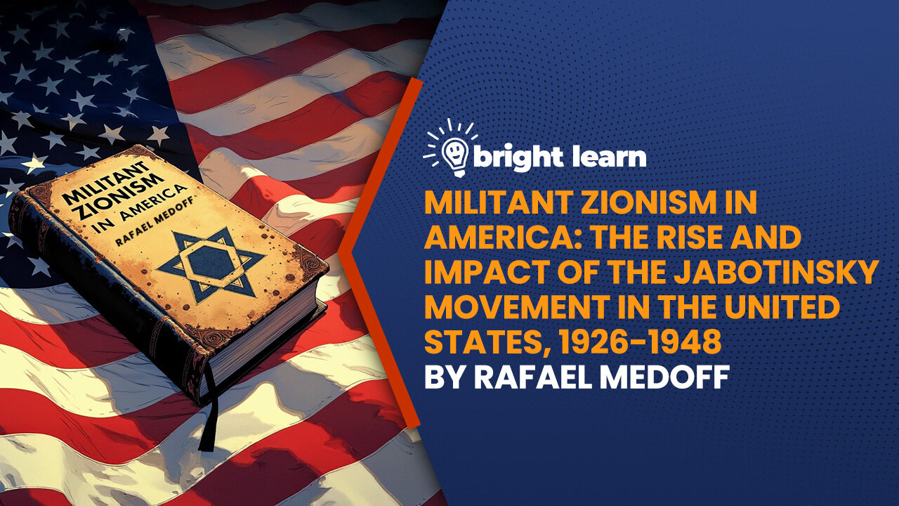 BrightLearn - Militant Zionism in America: The Rise and Impact of the Jabotinsky Movement in the United States, 1926-1948 by Rafael Medoff