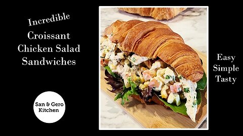 How to make Incredible Croissant Chicken Salad Sandwiches